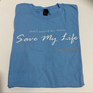 Original Limited Edition “Save My Life” Tshirt